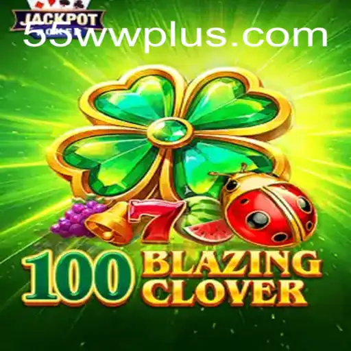 Explorando o Mundo de 100BlazingClover: Um Guia Completo